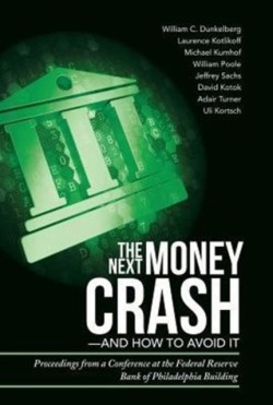 Next Money Crash-and How to Avoid It
