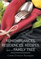 Remembrances, Residences, Recipes, and a Family Tree