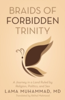 Braids of Forbidden Trinity