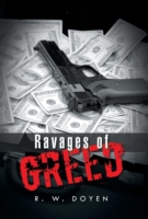 Ravages of Greed