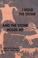 I Hold The Stone and The Stone Holds Me