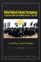 Global Radical Islamist Insurgency Al Qaeda and Islamic State Networks Focus: A Small Wars Journal A