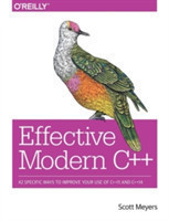 Effective Modern C++ 42 Specific Ways to Improve Your Use of C++11 and C++14