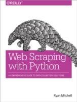 Web Scraping with Python: Collecting Data from the Modern Web