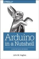 Arduino: A Technical Reference : A Handbook for Technicians, Engineers, and Makers