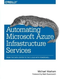 Automating Microsoft Azure Infrastructure Services