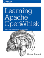 Learning Apache OpenWhisk