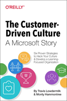 Customer-Driven Culture: A Microsoft Story