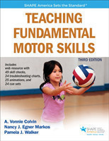 Teaching Fundamental Motor Skills 3rd ed. With Web Resource