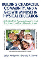 Anderson, Leigh - Building Character, Community, and a Growth Mindset in Physical Education With Web
