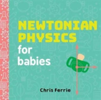 Newtonian Physics for Babies
