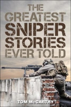 Greatest Sniper Stories Ever Told