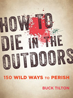 How to Die in the Outdoors