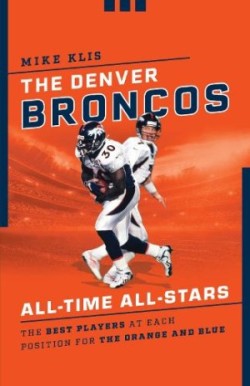 Denver Broncos All-Time All-Stars