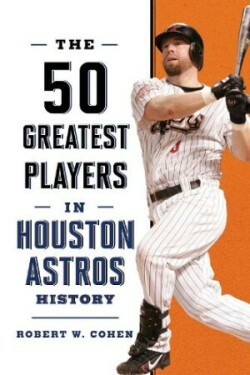 50 Greatest Players in Houston Astros History