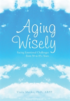 Aging Wisely