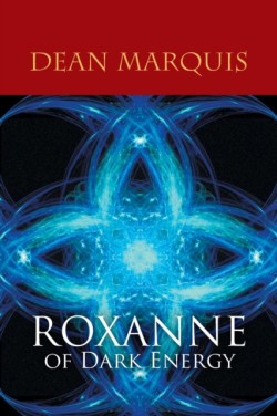 Roxanne of Dark Energy