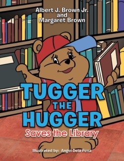 Tugger the Hugger Saves the Library