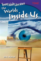 Young Adult Literature: The Worlds Inside Us