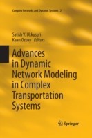 Advances in Dynamic Network Modeling in Complex Transportation Systems