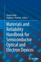 Materials and Reliability Handbook for Semiconductor Optical and Electron Devices