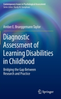 Diagnostic Assessment of Learning Disabilities in Childhood: Bridging the Gap Between Research and P