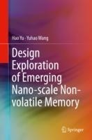 Design Exploration of Emerging Nano-scale Non-volatile Memory