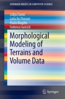 Morphological Modeling of Terrains and Volume Data