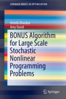 BONUS Algorithm for Large Scale Stochastic Nonlinear Programming Problems