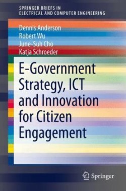 E-Government Strategy, ICT and Innovation for Citizen Engagement *