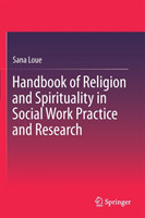 Handbook of Religion and Spirituality in Social Work Practice and Research