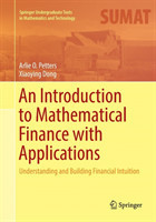 Introduction to Mathematical Finance with Applications