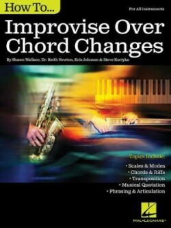 How to Improvise Over Chord Changes