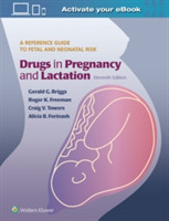 Drugs in Pregnancy and Lactation, 11th ed.