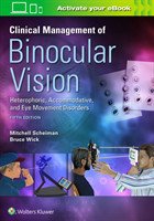 Clinical Management of Binocular Vision, 5th Ed.