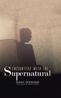 Encounters with the Supernatural