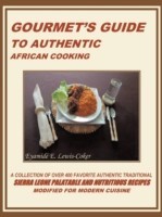 Gourmet's Guide to Authentic African Cooking