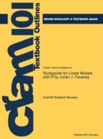 Studyguide for Linear Models with R by Julian J. Faraway, ISBN