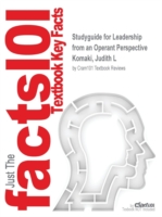Studyguide for Leadership from an Operant Perspective by Komaki, Judith L, ISBN 9780415098731