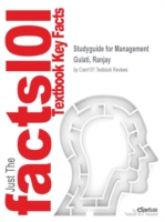 Studyguide for Management by Gulati, Ranjay, ISBN 9780538478465