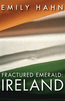 Fractured Emerald: Ireland