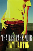 Trailer Park Noir