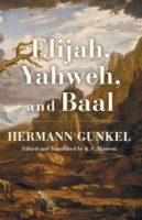 Elijah, Yahweh, and Baal