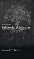 Primer for Philosophy and Education