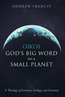 Oikos: God's Big Word for a Small Planet