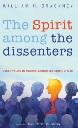 Spirit among the dissenters