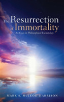 Resurrection of Immortality