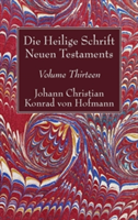 Die Heilige Schrift Neuen Testaments, Volume Thirteen