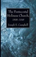 Pentecostal Holiness Church, 1898-1948