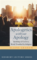 Apologetics without Apology